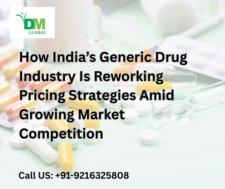 How India’s Generic Drug Industry Is Reworking Pricing Strategies Amid Growing Market Competition