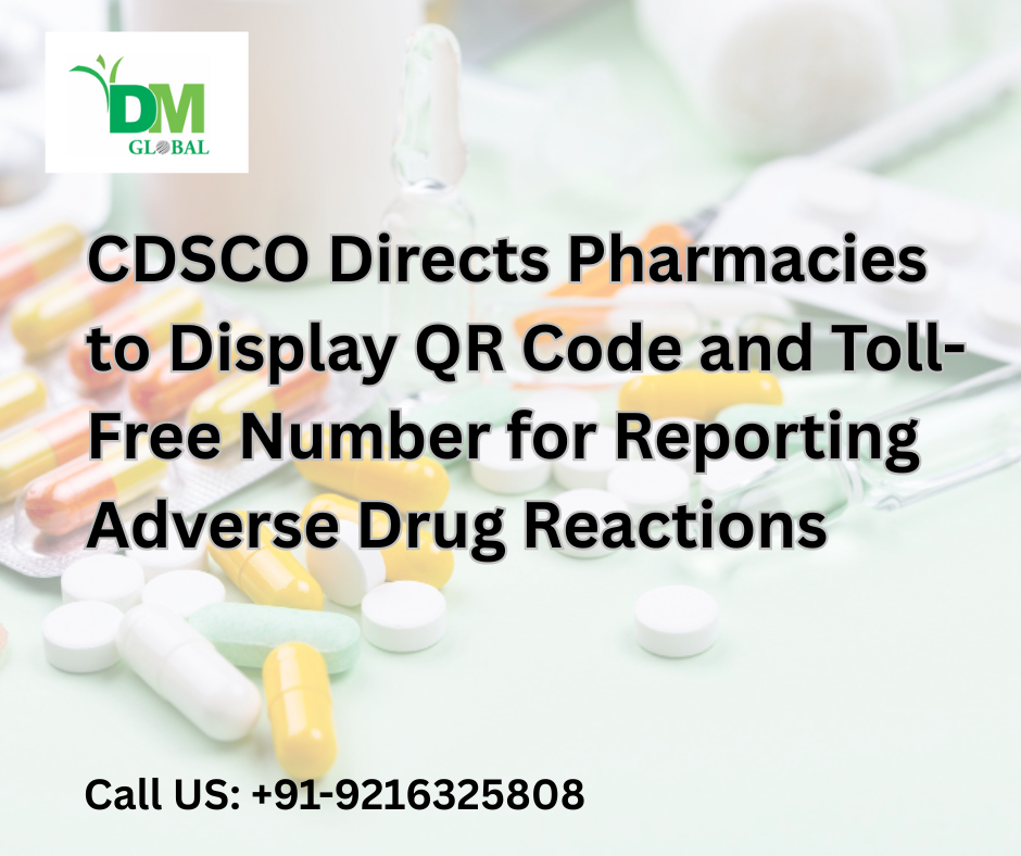 CDSCO Directs Pharmacies to Display QR Code and Toll-Free Number for Reporting Adverse Drug Reactions