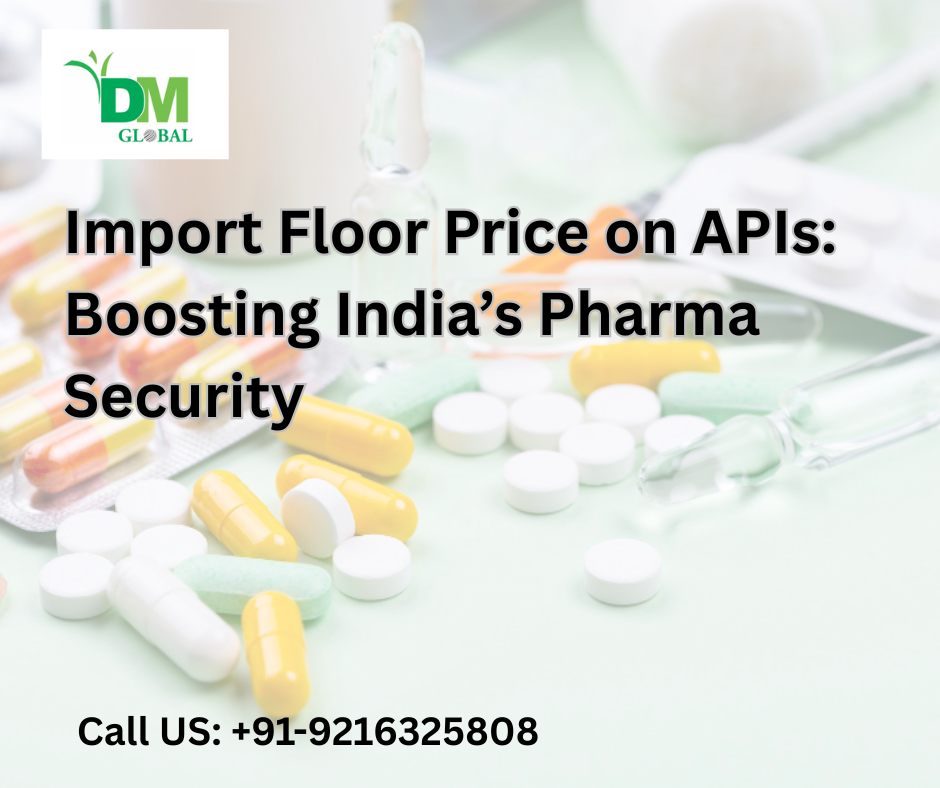 Import Floor Price on APIs: Boosting India’s Pharma Security