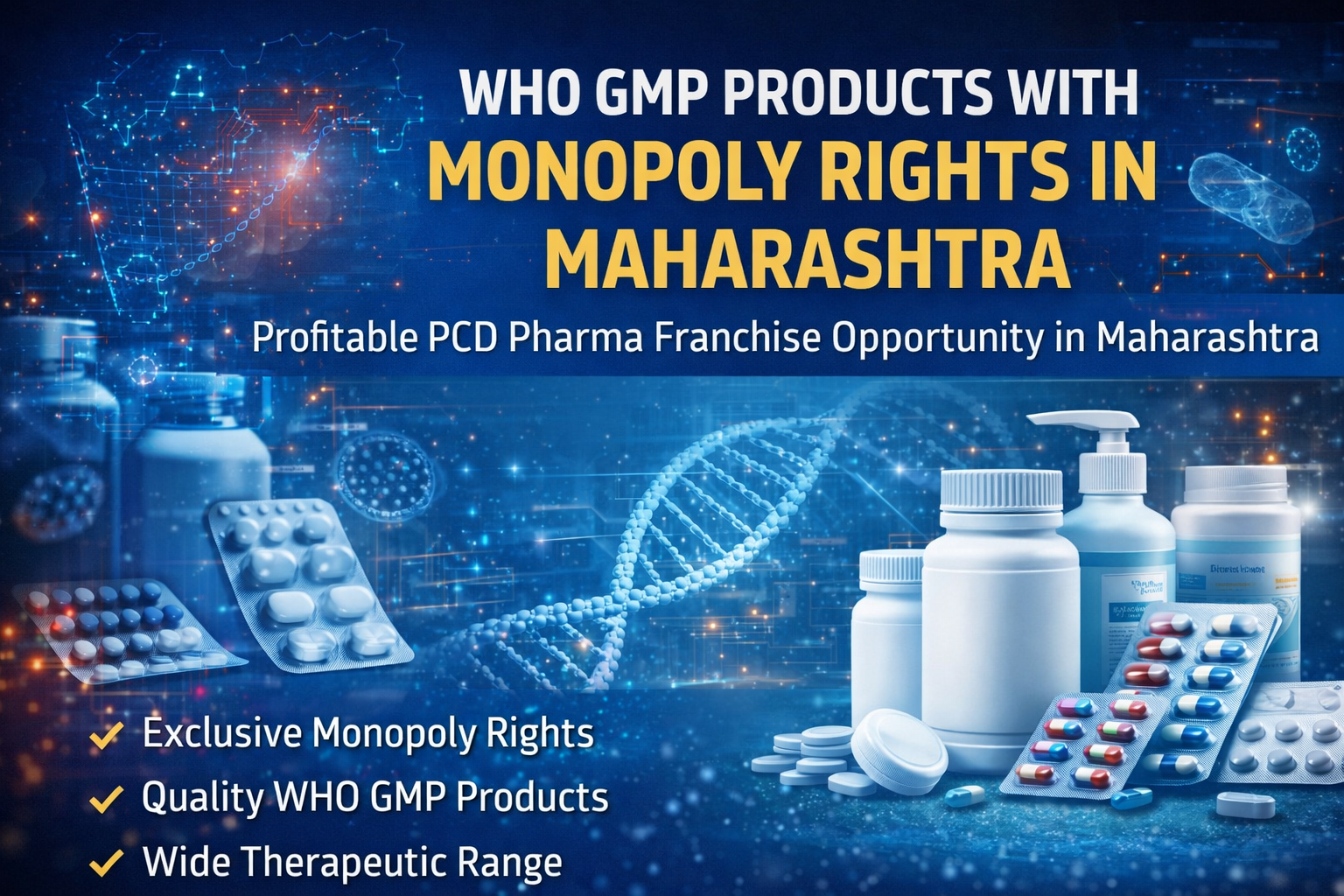 WHO GMP Products with Monopoly Rights in Maharashtra