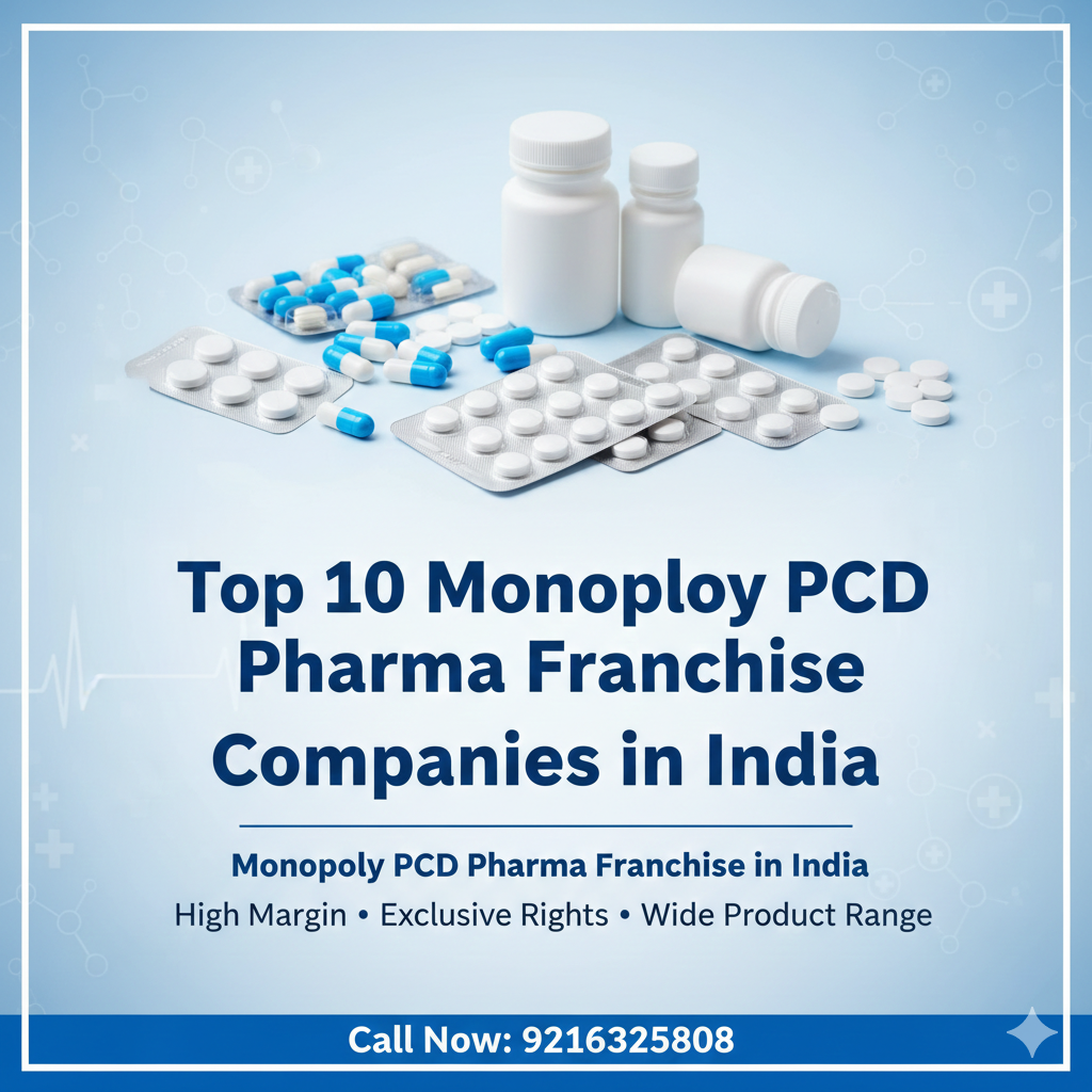Top 10 monopoly PCD pharma franchise companies in India